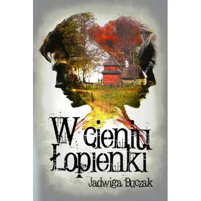 W cieniu �opienki - Jadwiga Buczak