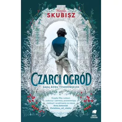 Czarci ogr�d. Saga rodu Tyszkowskich. Tom 2
