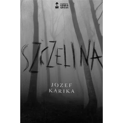 Szczelina - Jozef Karika