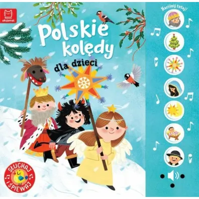 Polskie kol�dy dla dzieci. S�uchaj i �piewaj