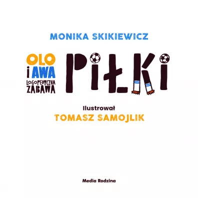Olo i Awa. Logopedyczna zabawa. Pi�ki