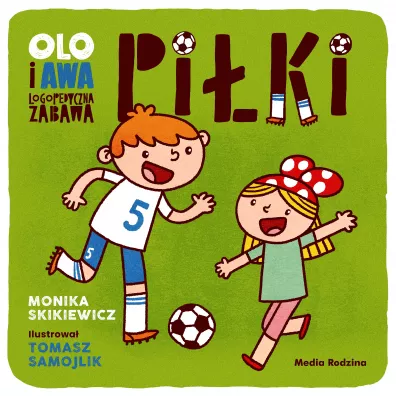 Olo i Awa. Logopedyczna zabawa. Pi�ki