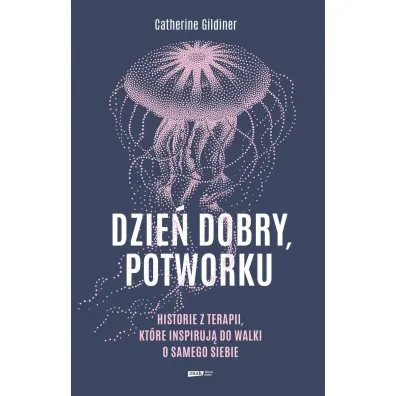 Dzie� dobry potworku wyd. specjalne - Catherine Gildiner