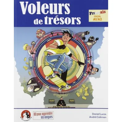 Voleurs de tresors. Francais CECRL A1/A2 - Andre  Caliman, Lucas Daniel
