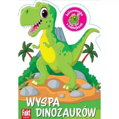Wyspa dinozaur�w. Kolorowanka z naklejkami
