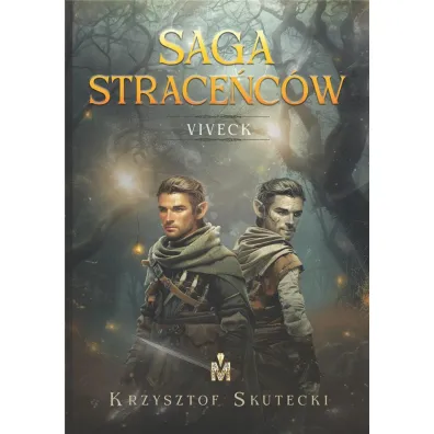 Saga strace�c�w. Viveck - Krzysztof Skutecki