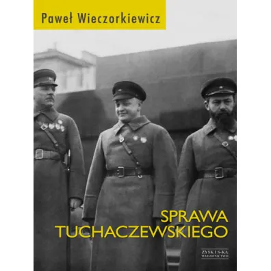 Sprawa Tuchaczewskiego - Pawe� Wieczorkiewicz