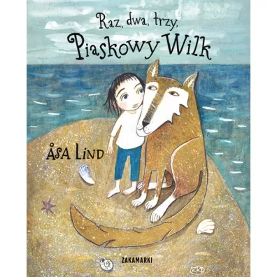 Raz, dwa, trzy, Piaskowy Wilk - Åsa Lind