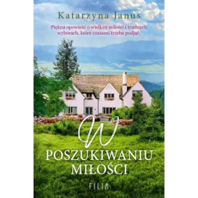 W poszukiwaniu mi�o�ci - Katarzyna Janus