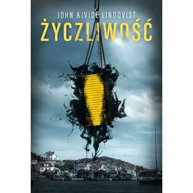 �yczliwo�� - John Lindqvist Ajvide