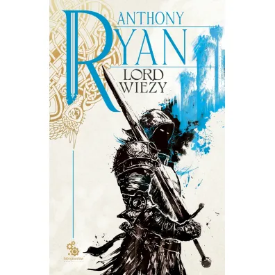 Lord wie�y. Trylogia Kruczy Cie�. Tom 2 - Anthony Ryan