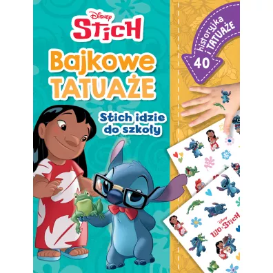 Stich idzie do szkoy. Bajkowe tatuae. Disney Stich - John Edwards