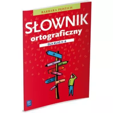 S�owniczek ortograficzny. Szko�a podstawowa klasa 4-6 - Barbara P�dzich