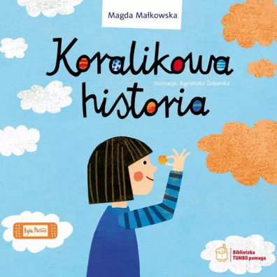 Koralikowa historia - Magda Ma�kowska