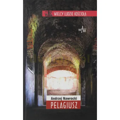 Pelagiusz - Andrzej Nawrocki
