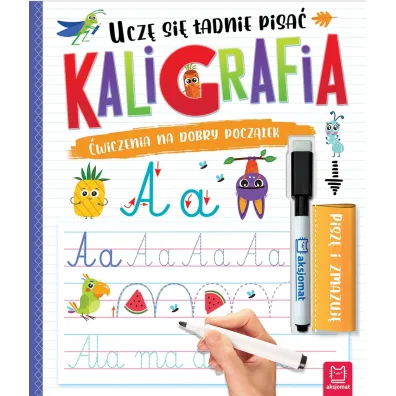 Kaligrafia. Ucz� si� �adnie pisa�. Pisz� i zmazuj�. Wydanie II - Anna Podg�rska