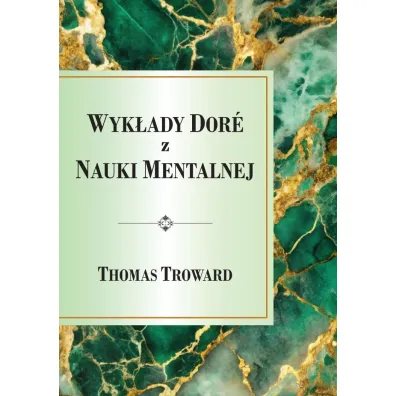 Wyk�ady Dore z Nauki Mentalnej - Thomas Troward