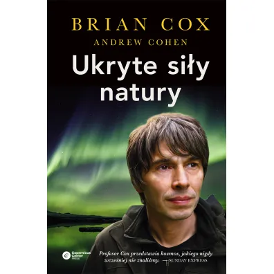 Ukryte si�y natury - Brian Cox, Andrew Cohen