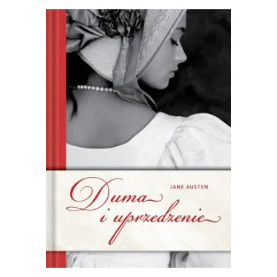 Duma i uprzedzenie - Jane Austen