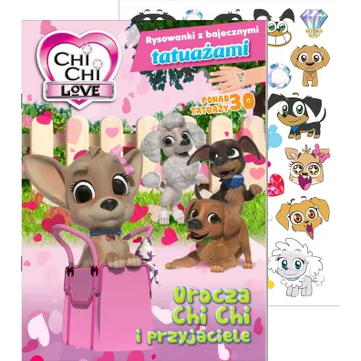 Chi Chi Love. Rysowanki z bajecznymi tatua�ami. Urocza Chi Chi i przyjaciele