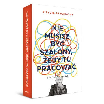 Nie musisz by� szalony, �eby tu pracowa�