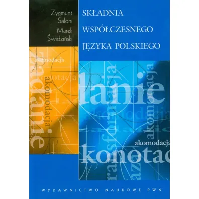 Sk�adnia wsp�czesnego j�zyka polskiego - Marek �widzi�ski, Zygmunt Saloni