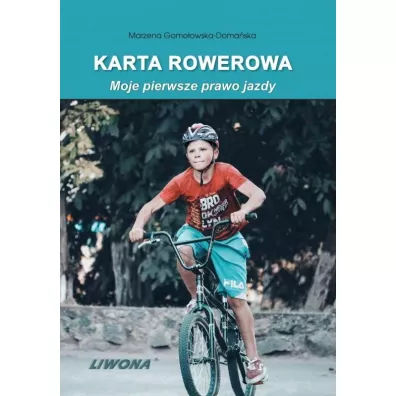 Karta rowerowa. Moje pierwsze prawo jazdy - Marzena Doma�ska