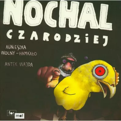 Nochal czarodziej - Agnieszka Wolny-Hamka�o, Wajda Antek