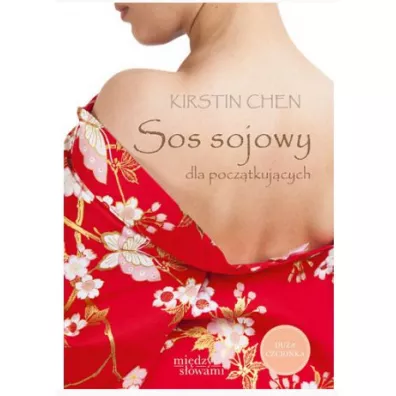 Sos sojowy dla pocztkujcych - Chen Kirstin