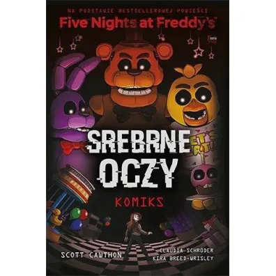 Srebrne oczy. Five Nights at Freddy`s. Komiks. Tom 1 - Scott Cawthon