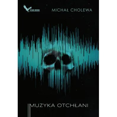 Muzyka otch�ani - Micha� Cholewa