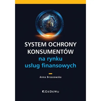System ochrony konsument�w na rynku us�ug.. - Anna Brzozowska