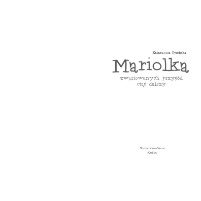 Mariolka. Zwariowanych przyg�d ci�g dalszy
