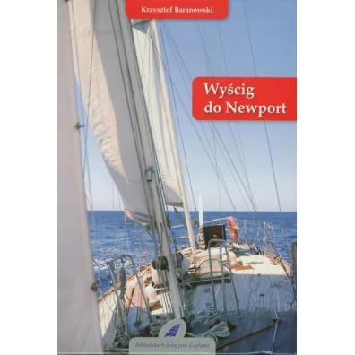 Wycig do Newport - Krzysztof Baranowski
