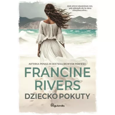 Dziecko pokuty - Francine Rivers
