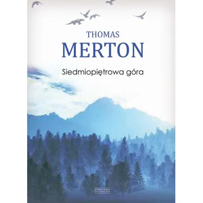 Siedmiopi�trowa g�ra - Thomas Merton