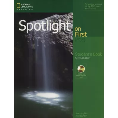 Spotlight on First (FCE). Student's Book - John Hughes, Jon Naunton