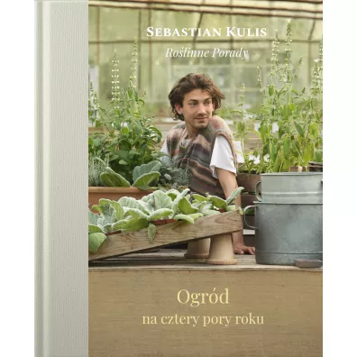 Ogr�d na cztery pory roku - Sebastian Kulis