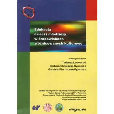 Edukacja dzieci i m�odzie�y w �rodowiskach zr�nicowanych kulturowo - Tadeusz Lewowicki