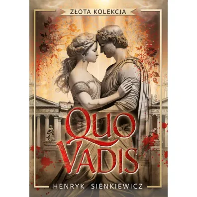 Quo vadis (Z�ota kolekcja) - Henryk Sienkiewicz
