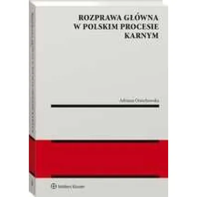 Rozprawa g��wna w polskim procesie karnym