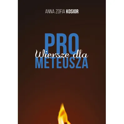 Wiersze dla Prometeusza