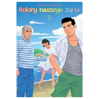 Kolory naszego �ycia. Tom 2 - Tagame Gengoroh
