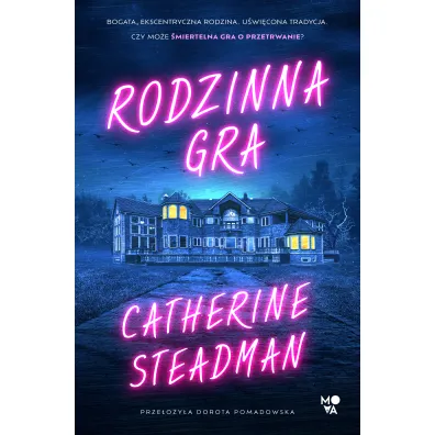 Rodzinna gra - Catherine  Steadman
