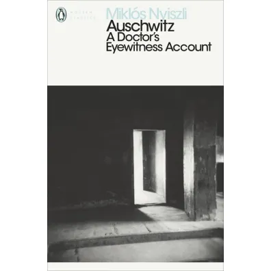 Auschwitz. A Doctor's Eyewitness Account wer. angielska - Miklos Nyiszli