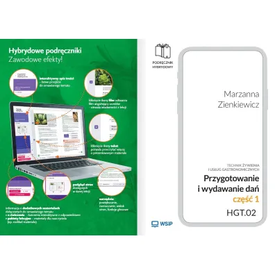 Przygotowanie i wydawanie da�. Kwalifikacja HGT.02. Podr�cznik hybrydowy do nauki zawodu technik �ywienia i us�ug gastronomicznych. Cz�� 1