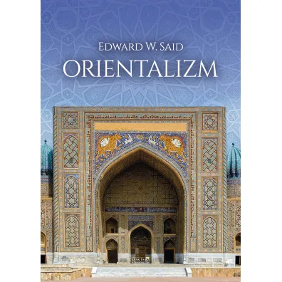 Orientalizm - Edward W Said