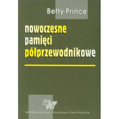 Nowoczesne pami�ci p�przewodnikowe - Betty Prince
