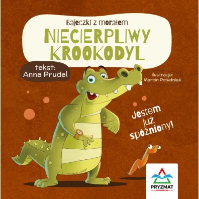 Bajeczki z mora�em Niecierpliwy krookodyl