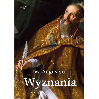 Wyznania - �w Augustyn z Hippony